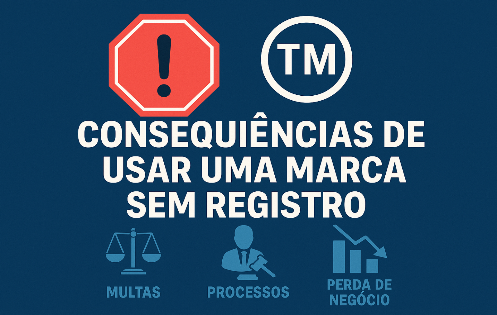 Consequências de Usar uma Marca Sem Registro: Multas, Processos e Perda de Negócio